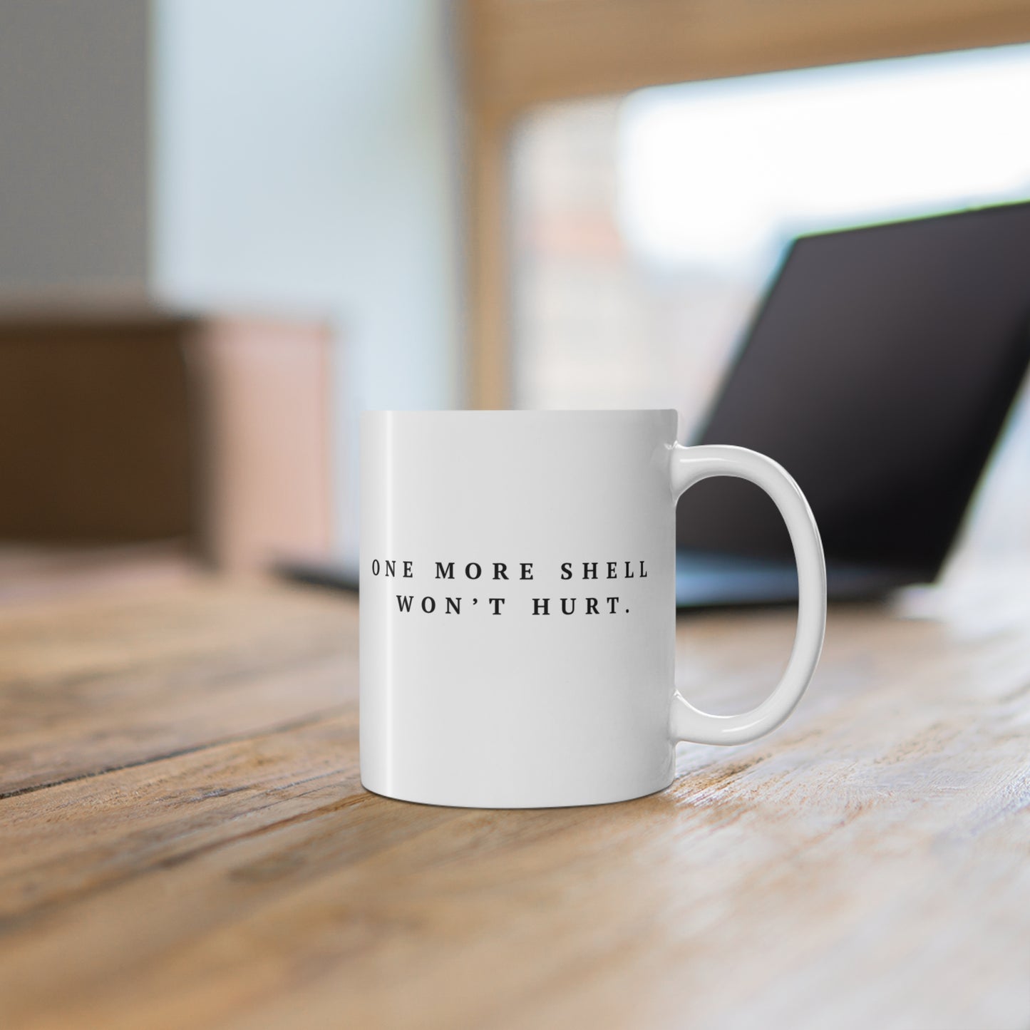 One More Shell Won't Hurt Mug — Funny Beach & Seafood Lover Coffee Cup